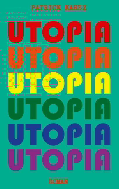 Utopia - Patrick Karez