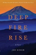 Cover-Bild zum Titel 'Deep Fire Rise' von 'Jon Gosch'