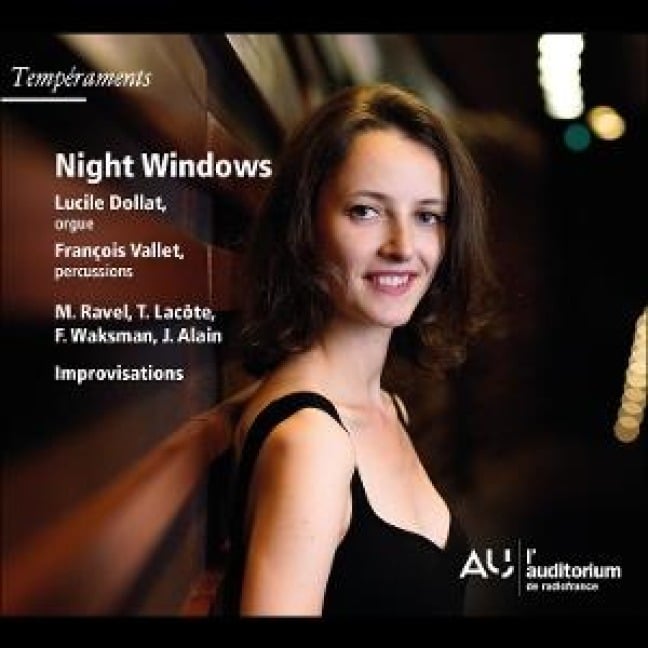 Night Windows: Ravel,Lac"te,Waksman & Alain - Lucile Dollat