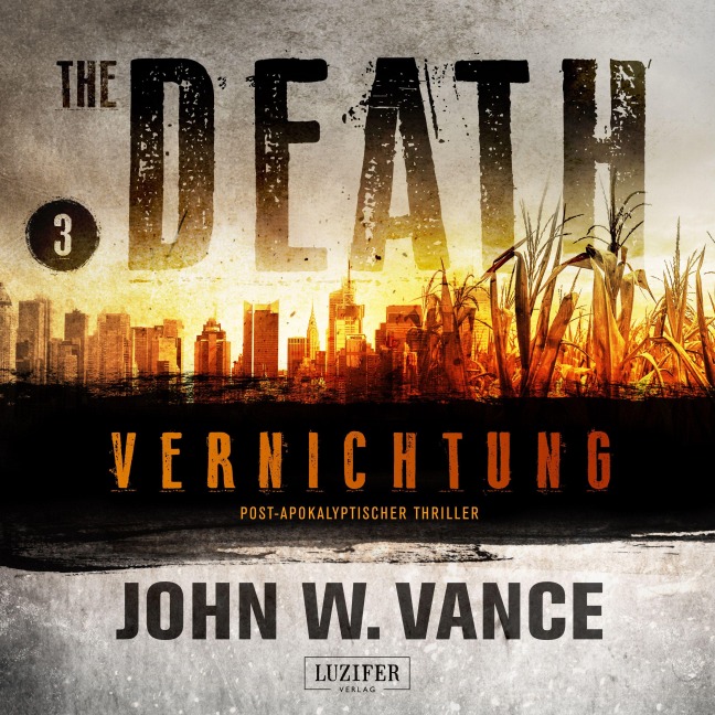 VERNICHTUNG (The Death 3) - John W. Vance