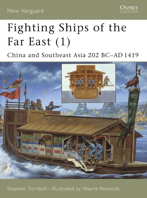 Fighting Ships of the Far East (1) - Stephen Turnbull