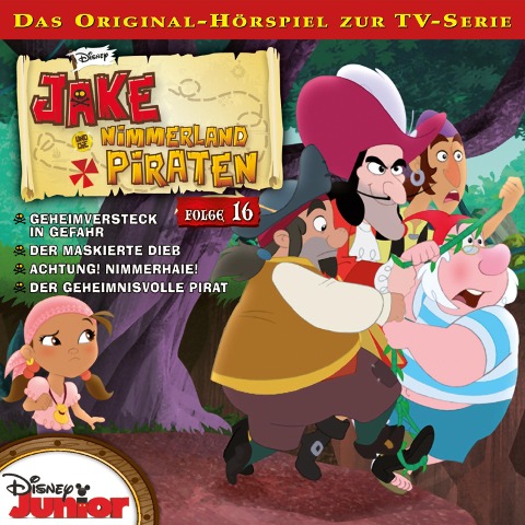 16: Geheimversteck in Gefahr / Der maskierte Dieb / Achtung! Nimmerhaie! / Der geheimnisvolle Pirat (Hörspiel zur Disney TV-Serie) - Kevin Hendrickson, Keith Richard Horn, Loren Hoskins