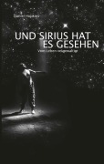 Cover-Bild zum Titel 'Und Sirius hat es gesehen' von 'Daniel Hopkins'