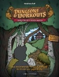 Cover-Bild zum Titel 'Dungeons & Workouts: Junge Streiter leveln weiter' von 'Ralf Matthias'