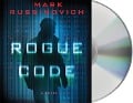 Rogue Code: A Jeff Aiken Novel - Mark Russinovich