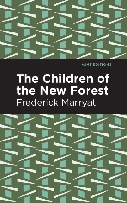 The Children of the New Forest - Frederick Marryat