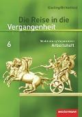 Die Reise in die Vergangenheit 6. Arbeitsheft. Mecklenburg-Vorpommern - 