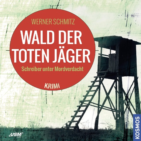 Wald der toten Jäger - Werner Schmitz