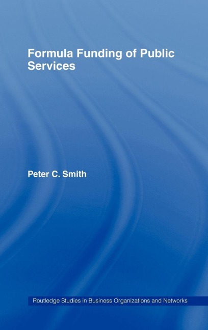 Formula Funding of Public Services - Peter C. Smith