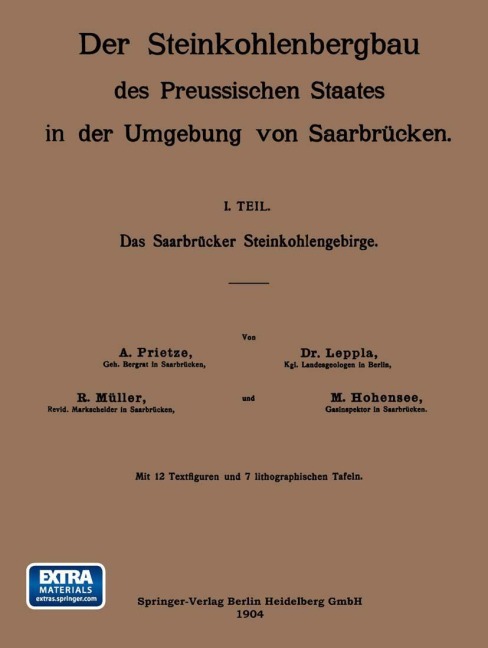 Das Saarbrücker Steinkohlengebirge - A. Prietze, M. Hohensee, R. Müller, Leppla
