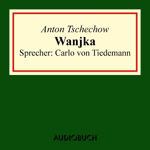 Wanjka - Anton Tschechow