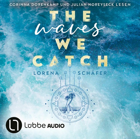 The waves we catch - Lorena Schäfer