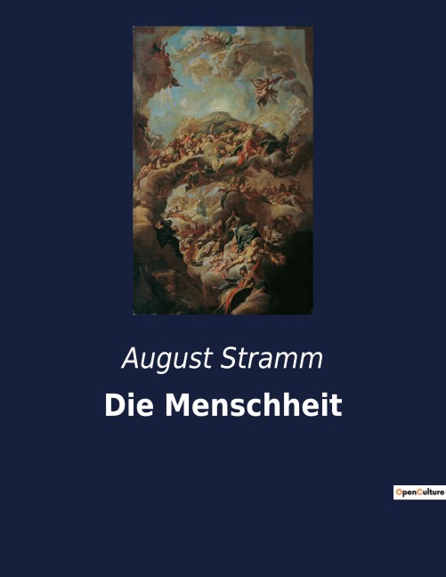 Die Menschheit - August Stramm