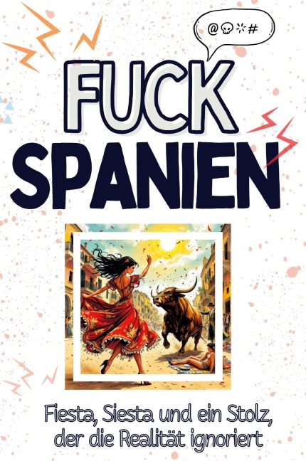 Fuck Spanien - Lina Schubert