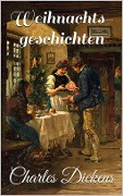 Cover-Bild zum Titel 'Weihnachtsgeschichten' von 'Charles Dickens'