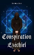 Cover-Bild zum Titel 'Conspiration Ezéchiel' von 'Dominique Bautz'