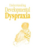 Cover-Bild zum Titel 'Understanding Developmental Dyspraxia' von 'Madeleine Portwood'