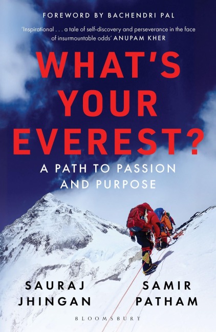 What's Your Everest? - Samir Patham, Sauraj Jhingan