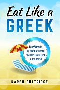 Eat Like a Greek - Karen Guttridge