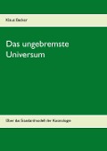 Cover-Bild zum Titel 'Das ungebremste Universum' von 'Klaus Becker'