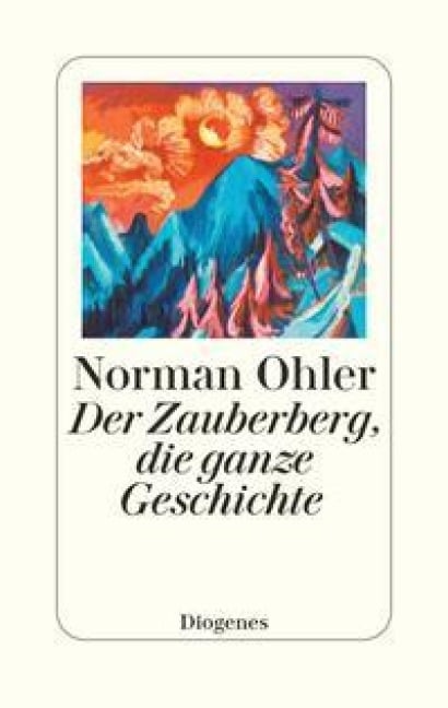 Der Zauberberg, die ganze Geschichte - Norman Ohler