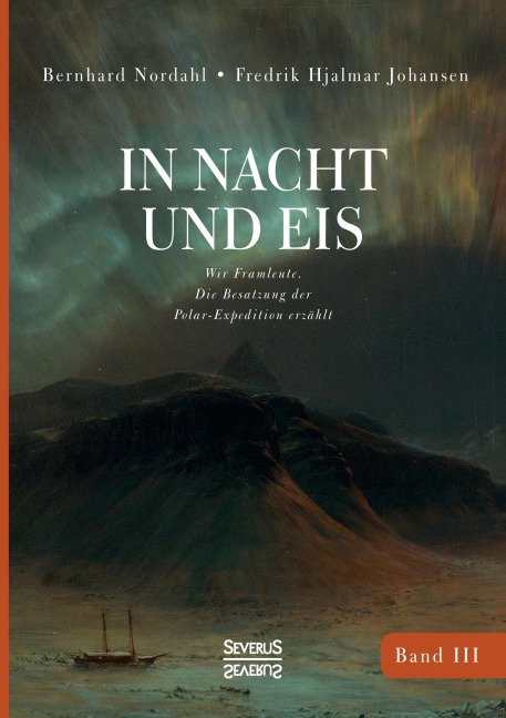 In Nacht und Eis - Fredrik Hjalmar Johansen, Bernhard Nordahl