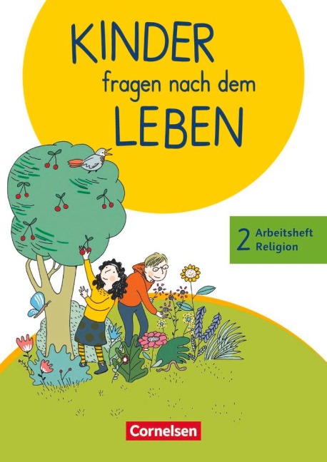 Kinder fragen nach dem Leben 2. Schuljahr - Arbeitsheft Religion - Michael Landgraf