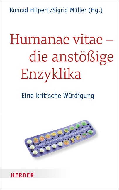 Humanae vitae - die anstößige Enzyklika - 