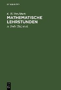 Mathematische Lehrstunden - K. H. Schellbach