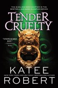 Cover-Bild zum Titel 'Tender Cruelty' von 'Katee Robert'