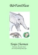 Cover-Bild zum Titel 'BärFantHase' von 'Tanja Charman'