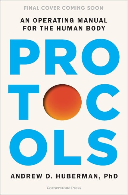 Protocols - Andrew Huberman