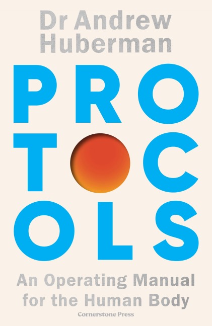 Protocols - Andrew Huberman
