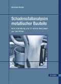 Cover-Bild zum Titel 'Schadensfallanalysen metallischer Bauteile' von ''