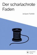 Cover-Bild zum Titel 'Der scharlachrote Faden' von 'Jaques Futrelle'