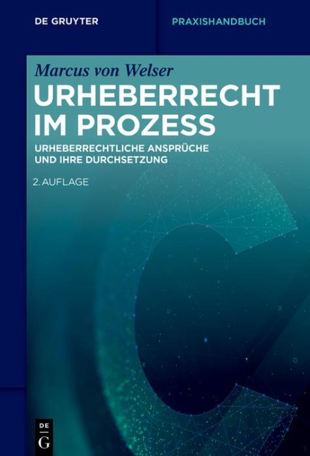 Urheberrecht im Prozess - Marcus Welser