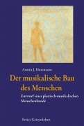 Cover-Bild zum Titel 'Der musikalische Bau des Menschen' von 'Armin J. Husemann'