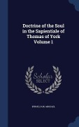 Cover-Bild zum Titel 'Doctrine of the Soul in the Sapientiale of Thomas of York; Volume 1' von 'Byrne Paul Michael'