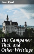 Cover-Bild zum Titel 'The Campaner Thal, and Other Writings' von 'Jean Paul'