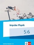Impulse Physik 5/6. Schülerbuch Klassen 5/6 (G9). Ausgabe Nordrhein-Westfalen ab 2019 - 
