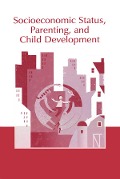 Cover-Bild zum Titel 'Socioeconomic Status, Parenting, and Child Development' von ''
