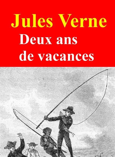 Deux ans de vacances - Jules Verne