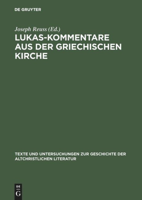 Lukas-Kommentare aus der griechischen Kirche - 