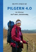 Cover-Bild zum Titel 'Pilgern 4.0' von 'Beate Zaschke'