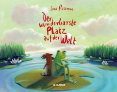 Cover-Bild zum Titel 'Der wunderbarste Platz auf der Welt' von 'Jens Rassmus'