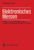 Elektronisches Messen - Wolfgang Gruhle