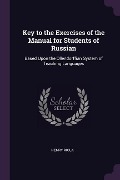 Cover-Bild zum Titel 'Key to the Exercises of the Manual for Students of Russian' von 'Henry Riola'