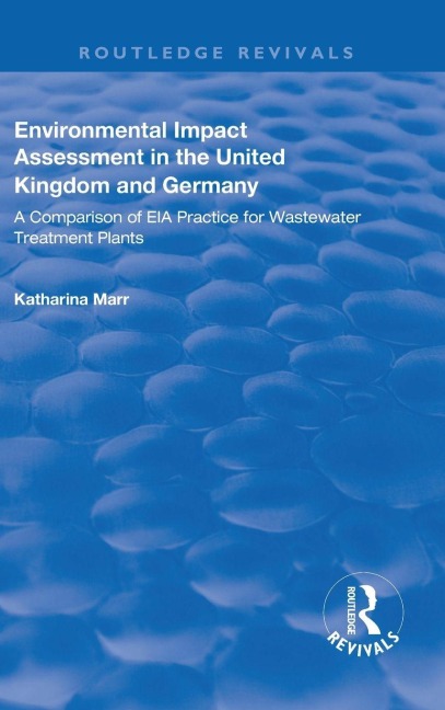 Environmental Impact Assessment in the United Kingdom and Germany - Katharina Marr