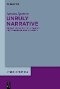 Cover-Bild zum Titel 'Unruly Narrative' von 'Samira Spatzek'