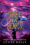 Cover-Bild zum Titel 'Three Blue Hearts' von 'Lynne Kelly'